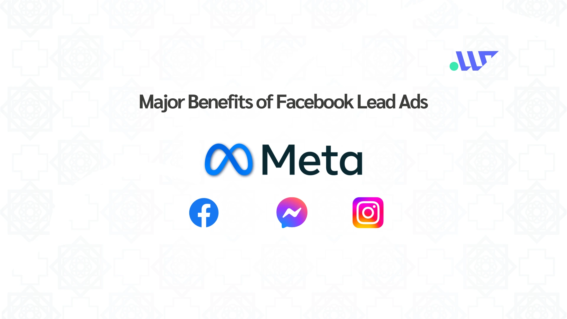 What is One of the Major Benefits of Facebook Lead Ads?