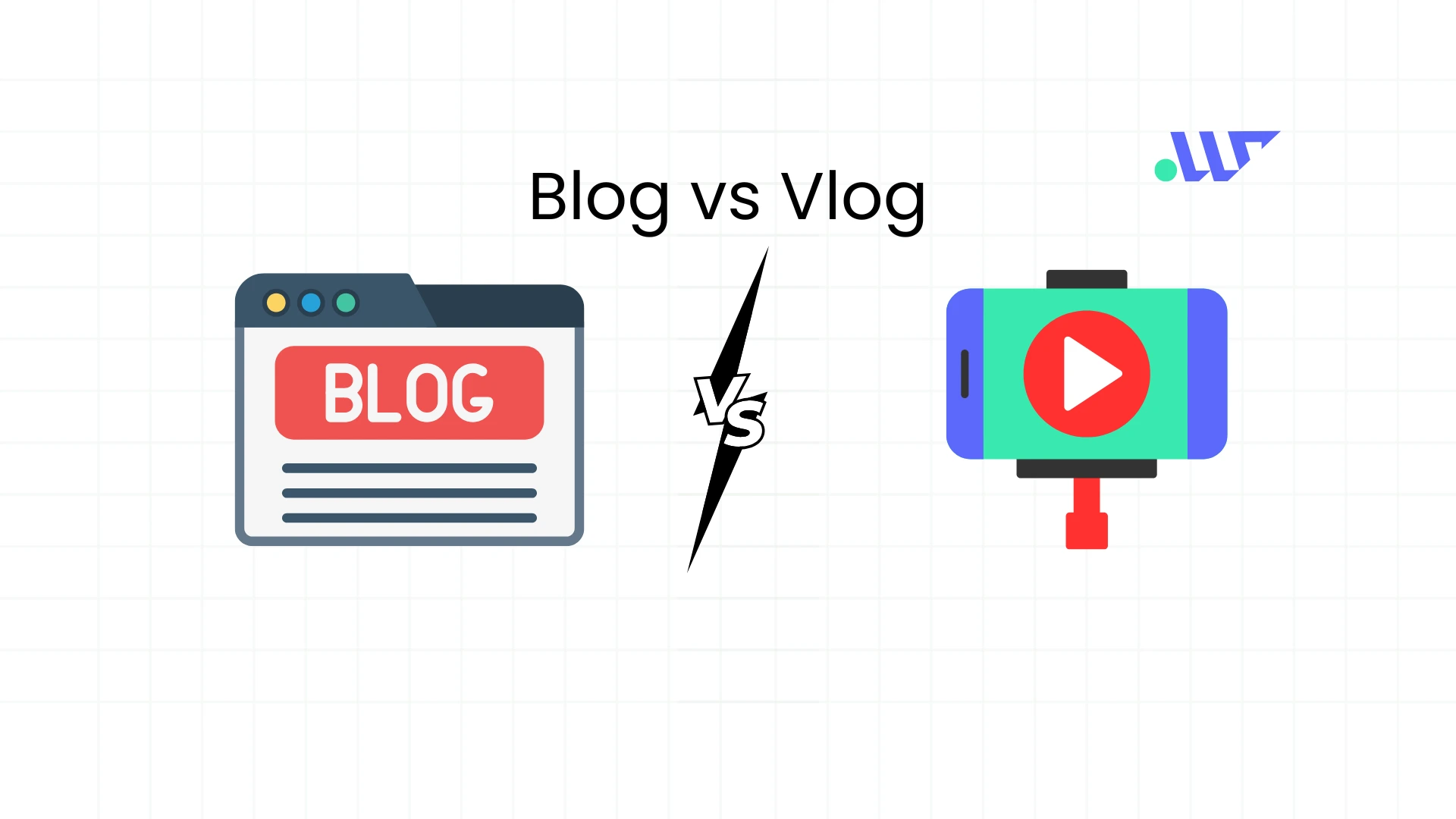 Blog vs Vlog: What’s the Difference and Which is Right for You?