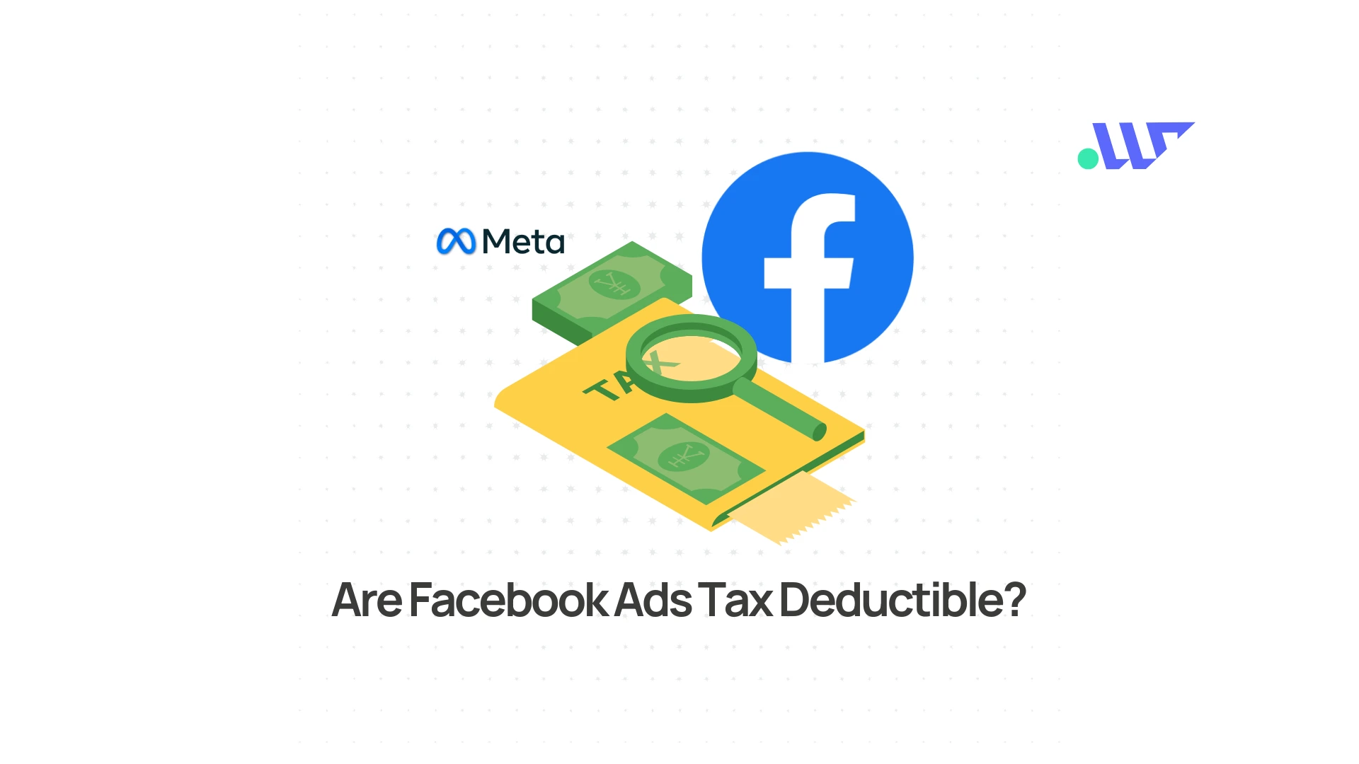 Are Facebook Ads Tax Deductible in Canada? Here’s What You Need to Know